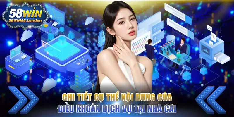 Chi tiết cụ thể nội dung của điều khoản dịch vụ tại nhà cái